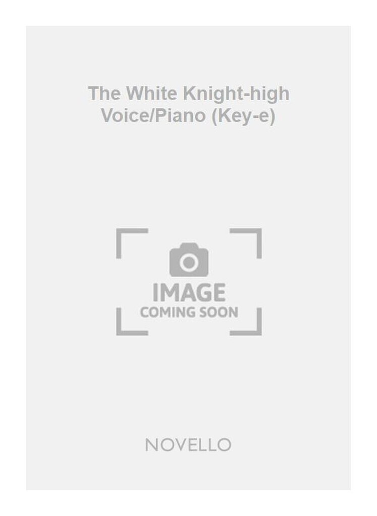 The White Knight-high Voice/Piano (Key-e)
